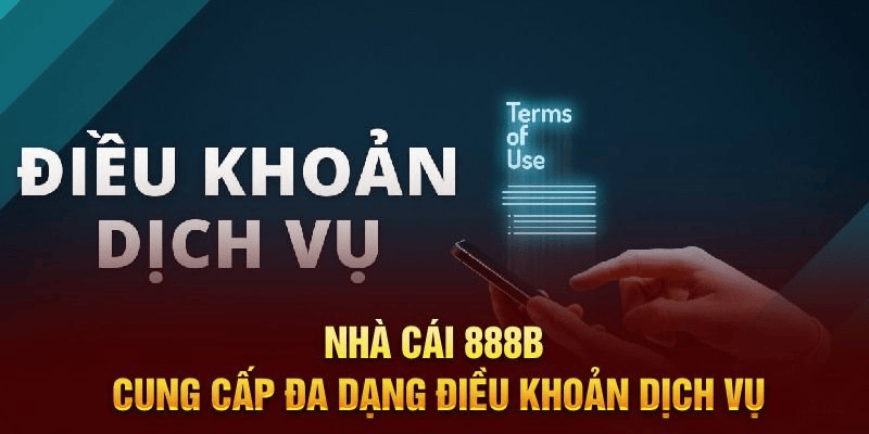 Quy Định Điều Khoản Nhà Cái 888b Cho Trải Nghiệm Cá Cược